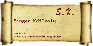 Singer Károly névjegykártya